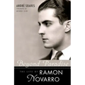 Beyond Paradise: The Life of Ramon Novarro