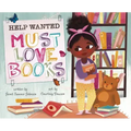 Help Wanted, Must Love Books