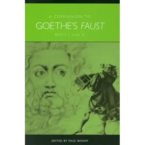 A Companion to Goethe's Faust: Parts I and II