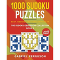 1000 Sudoku Puzzles Easy, Medium and Hard difficulty Large Print: The Sudoku obsession collection Book 2