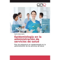 Epidemiología en la administración de servicios de salud