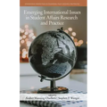 Emerging International Issues in Student Affairs Research and Practice