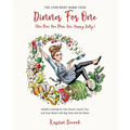 DINNER FOR ONE (One Pan, One Plate, One Happy Belly): Healthy Cooking for One Person - Quick, Fun, and Easy Meals with Big Taste and No Waste - THE CO