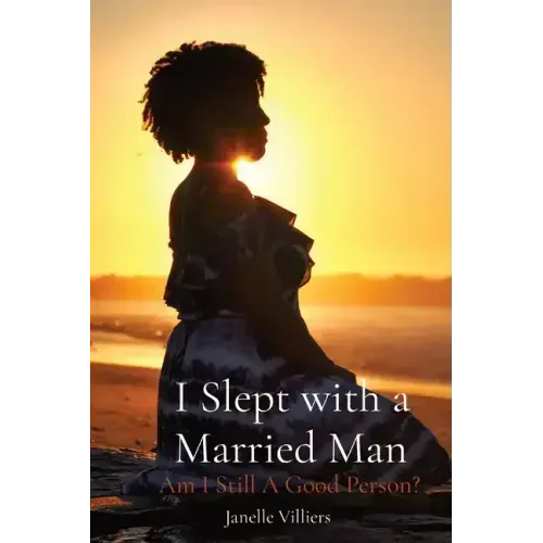 I Slept with a Married Man: Am I Still A Good Person?