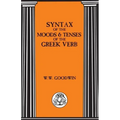 Syntax of the Moods and Tenses of the Greek Verbs