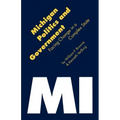 Michigan Politics & Government: Facing Change in a Complex State