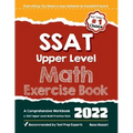 SSAT Upper Level Math Exercise Book: A Comprehensive Workbook + SSAT Upper Level Math Practice Tests