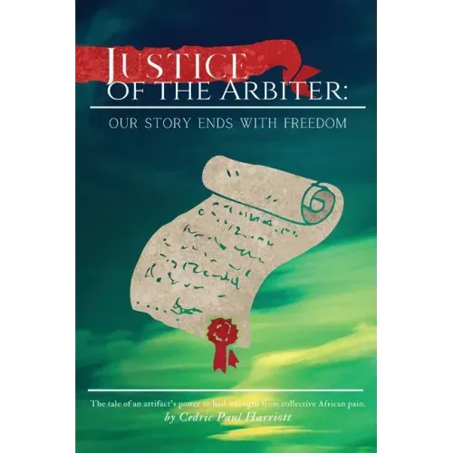 Justice of the Arbiter: Our Story Ends with Freedom