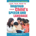 Love, Talk, Read To Improve Your Child's Speech and Language