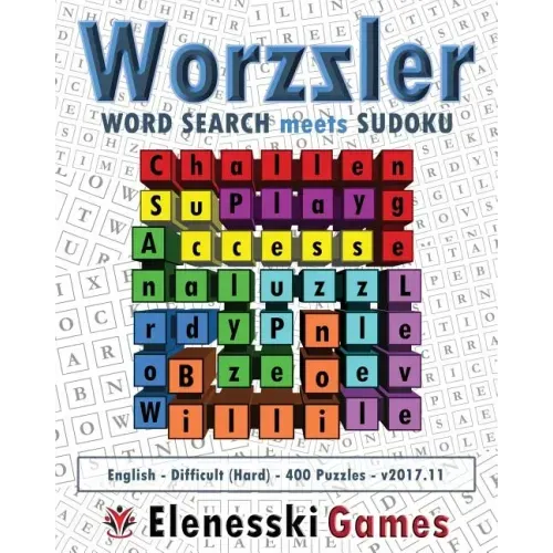 Worzzler (English, Difficult, 400 Puzzles) 2017.11: Word Search meets Sudoku