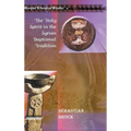 The Holy Spirit in the Syrian Baptismal Tradition