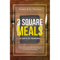 3 Square Meals: 28 Days of Renewal
