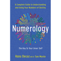 Numerology: A Complete Guide to Understanding and Using Your Numbers of Destiny, Key to Your Inner Self