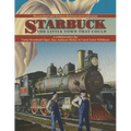 Starbuck: The Little Town that Could
