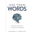 Use Your Words: Opening Language for Open Relationships
