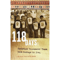 118 Days: Christian Peacemaker Teams Held Hostage in Iraq (Dreamseeker/Cascadia Edition)