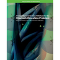 A Comprehensive Review of Methods for the Channel Allocation Problem