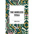 The Wireless Tesla
