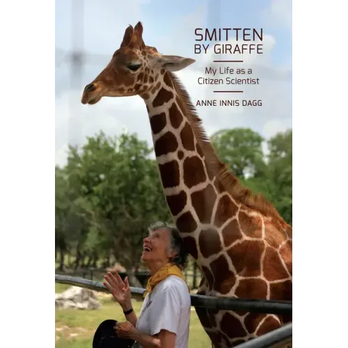 Smitten by Giraffe: My Life as a Citizen Scientist