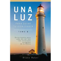 Una Luz Para Guiar Tu Vida - Tomo 1: Devocionales para cada día del año con versículos escogidos de la Biblia