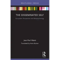 The Disseminated Self: Ecosystem Perspective and Metapsychology