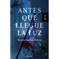 Antes Que Llegue La Luz