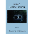 Blind Indignation