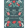 365 Encouraging Prayers for Teen Girls: Morning & Evening