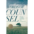 Words of Counsel: For All Leaders, Teachers, and Evangelists