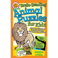 Brain-Bending Animal Puzzles for Kids: A Treasury of Fabulous Facts, Secret Codes, Games, Mazes, and More!