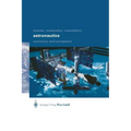 Astronautics: Summary and Prospects