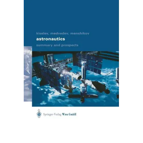 Astronautics: Summary and Prospects