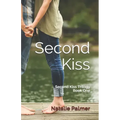 Second Kiss: Second Kiss Trilogy Book One