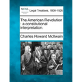 The American Revolution: A Constitutional Interpretation.