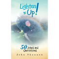 Lighten Up!: 50 Jokes and Quotations
