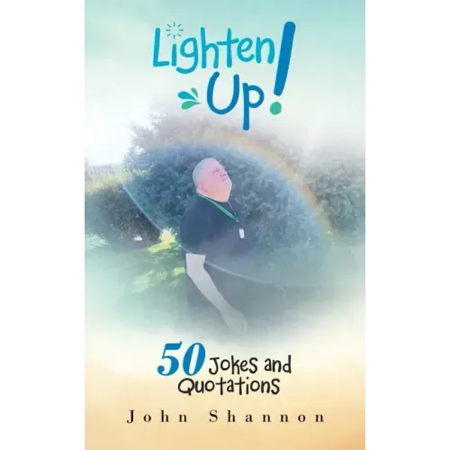 Lighten Up!: 50 Jokes and Quotations