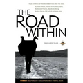 The Road Within: True Stories of Transformation and the Soul