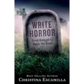 Write Horror: Good Enough to Wake the Dead