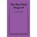 Our Dear Dead Drug Lord
