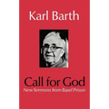 Call for God: New Sermons from Basel Prison