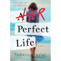 Her Perfect Life