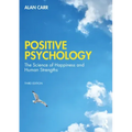 Positive Psychology: The Science of Wellbeing and Human Strengths