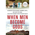 When Men Become Gods
