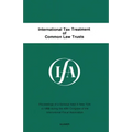 International Tax Treatment Of Common Law Trusts