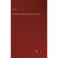 Anecdotal and Descriptive Natural History