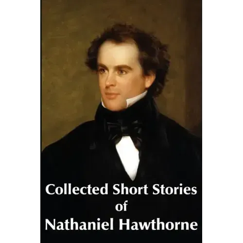 Collected Short Stories of Nathaniel Hawthorne