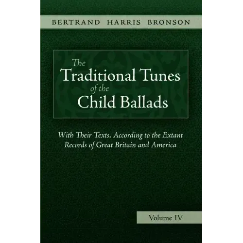 The Traditional Tunes of the Child Ballads, Vol 4