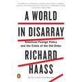 A World in Disarray: American Foreign Policy and the Crisis of the Old Order