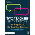 Two Teachers in the Room: Strategies for Co-Teaching Success