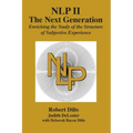 Nlp II: The Next Generation: Enriching the Study of the Structure of Subjective Experience